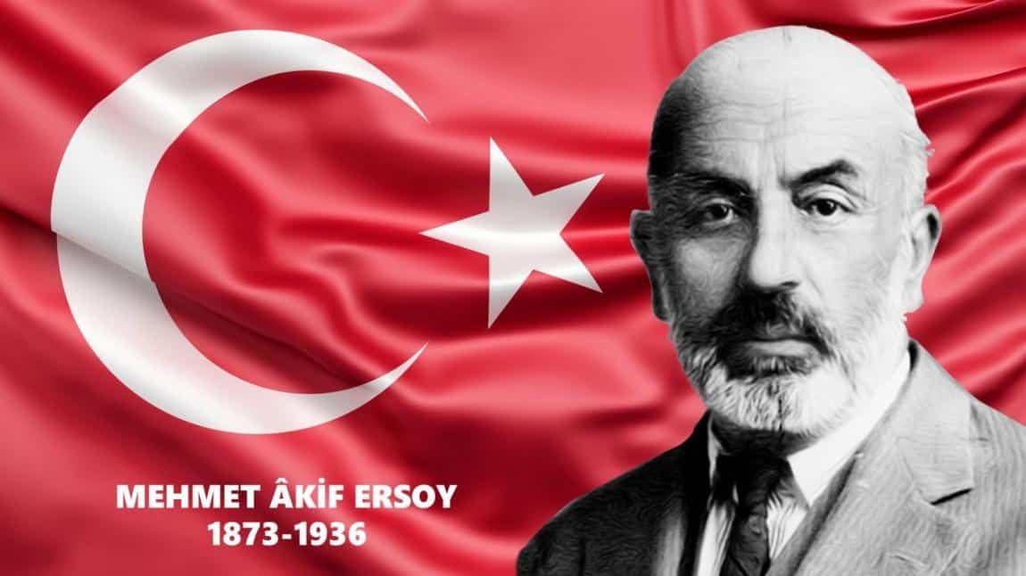 20-27 Aralık Mehmet Âkif Ersoy'u Anma Haftası